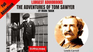 THE ADVENTURES OF TOM SAWYER BY MARK TWAIN - FULL ADUIOBOOK | LARGEST ADUIOBOOKS