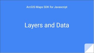 Exploring ArcGIS JavaScript API: Layers and Data