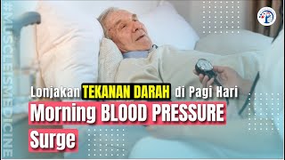 Lonjakan TEKANAN DARAH di Pagi Hari (Morning BLOOD PRESSURE surge) Ep. 373