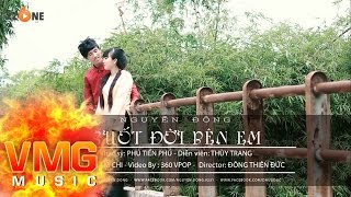 Suốt Đời Bên Em - Nguyễn Đông [Official MV]