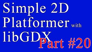 Creating A Simple 2D Platformer Game with libGDX - Part 20- Bitmap Fonts