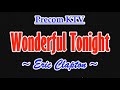 Wonderful Tonight, Karaoke  Song by Eric Clapton