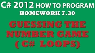 7-30 C# Guess the Number Game (using Do While Loops, Random class, and Conditional Statements)