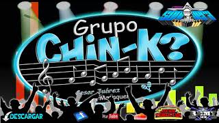 CUMBIA MARAKERA 2017 GRUPO CHIN-K