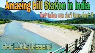 Amazing hill station in India which is almost unknown to Indians. It's Haflong (Assam)