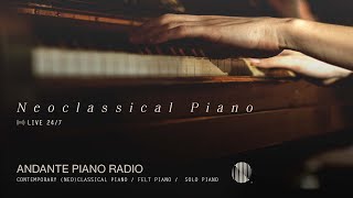 Andante Piano Radio • 24/7 Live Neoclassical Piano Music to help you Relax, Sleep, Study