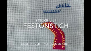 Sticken J2 - Feston-/Langettenstich für Linkshänder:innen; kommentiert