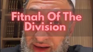 The fitnah of division in Islam