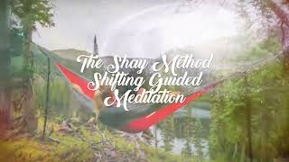 The Shay Method  |  Reality Shifting Guided Meditation |  Forest Birdsong + 10 Hz + SUBLIMINAL