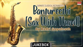Carnatic Classical Instrumental | Bantureethi Sax With Thavil | By Kadri Gopalnath