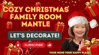 🌲 COZY CHRISTMAS FAMILY ROOM MANTLE, WINDOWS, HEARTH🌲 DECORATE WITH ME HEARTH AND HOME  TRADITIONAL