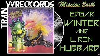 TRAINWRECKORDS: Edgar Winter and L. Ron Hubbard's "Mission Earth"