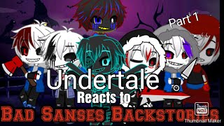 Undertale reacts to Bad Sanses Backstories||Part(1/2)||Lazy Virus Disease(LaViD)