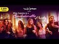 What Happens In A Bachelorette Party feat. Shreya, Hira, Ronjini, Samentha & Tithi