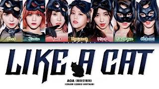 Vietsub | Like A Cat - AOA (Color Coded Lyrics) | ♪ 𝐭𝐡𝐫𝐨𝐰𝐛𝐚𝐜𝐤 𝐭𝐮𝐞𝐬𝐝𝐚𝐲 ♪