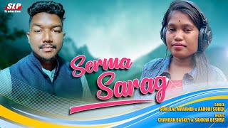 SERMA SARAG || SANTALI FULL VIDEO SONG 2022-23 || SUKULAL MARANDI || AAROHI SOREN