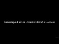 Besomorph & AViVA - Black Widow // S L O W E D