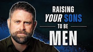 What They Don’t Tell Fathers About Raising Sons
