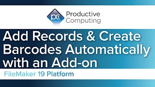 Using the FileMaker Barcode Add-on for New Records with Unique Serial Numbers