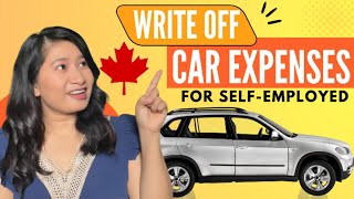 WRITE OFF CAR EXPENSES AS SELF EMPLOYED IN CANADA