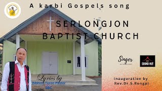 SERLONGJON BAPTIST CHURCH ANTHEM SONG