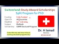 Switzerland Scholarship for PhD | Split Program | Study Abroad | Fully Funded | Dr. H Ismail