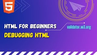 33 Debug HTML file | Find bugs in your HTML document and fix them so your webpage behaves as wanted