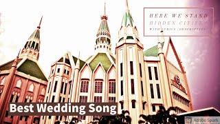 New Wedding Songs | Here  We Stand Hidden citizen - christian wedding songs