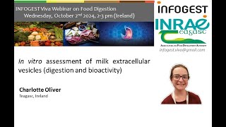 16th INFOGEST Viva - Charlotte Oliver -Milk extracellular vesicles-In vitro digestion \u0026 bioactivity