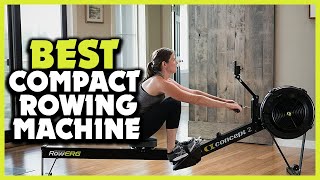 ✅ 5 Best Compact Rowing Machine in 2022