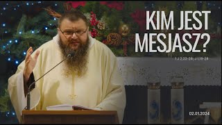 02.01.2024 Kim jest Mesjasz?