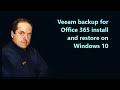 Veeam backup for Microsoft 365 install and restore on Windows 10