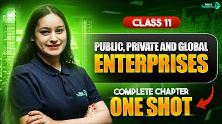 Public, Private and Global Enterprises One Shot | NCERT Class 11th Business Studies Ch-3 Revision