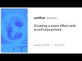 Creating a zoom effect with scroll interactions
