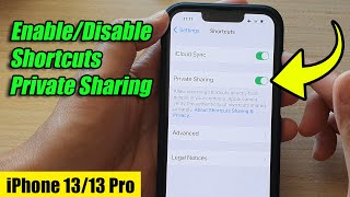 iPhone 13/13 Pro: How to Enable/Disable Shortcuts Private Sharing