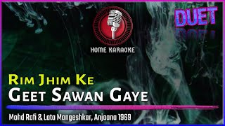 Rim Jhim Ke Geet Sawan Gaye | Duet - Mohd Rafi & Lata Mangeshkar, Anjaana 1969 (Home Karaoke)
