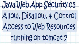 Security In a Java Web Application - Tutorial 05 (Tomcat 7 + Security Setup Options)