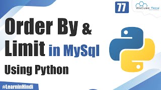 What is Order by and Limit in MySql Python | Python Tutorial