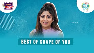 BEST MOMENTS | Pintola Presents Shape of You with Shilpa Shetty