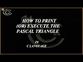 HOW TO PRINT PASCAL TRIANGLE | Program with output | Easy learning guide | LETC CODING