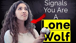 9 Lone Wolf Qualities - Signals You Are A Lone Wolf - Sigma Males