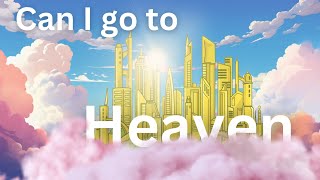 Can I Go To Heaven | Kids Cartoon