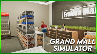 Grand MALL Simulator - FIRST LOOK - Early Access - Building Our Own Shopping Mall