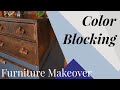 Furniture Makeover | HUGE Dresser Makeover | Color Blocking | Trash to Treasure