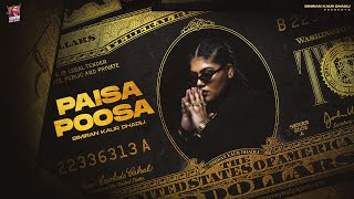 Paisa Poosa (Official Video) Simiran Kaur Dhadli | Nixon | HB Visuals | Gaddmi Gayika EP 2022
