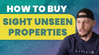 5 Strategies for Buying Sight Unseen Properties