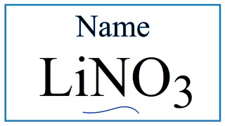 How to Write the Name for LiNO3