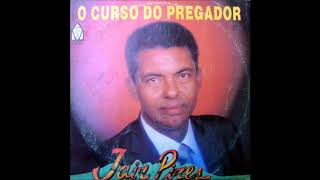 Jair Pires - O Curso do Pregador - LP Completo