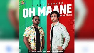 Oh Maane - Vivek Mervin || 1 Min Music || Tamil Song || MusicGram