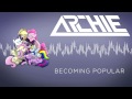 Archie - Becoming Popular